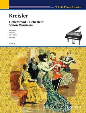 Kreisler, Fritz: Liebesfreud · Liebesleid · Schön Rosmarin