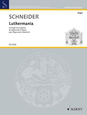 Schneider, Enjott: Luthermania