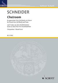 Schneider, Enjott: Chatroom