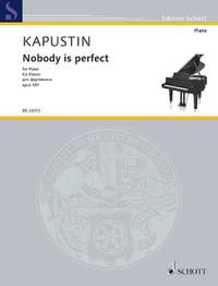 Kapustin, Nikolai: Nobody is perfect op. 151