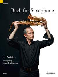 Bach, Johann Sebastian: Bach for Saxophone BWV 1002, BWV 1004, BWV 1006