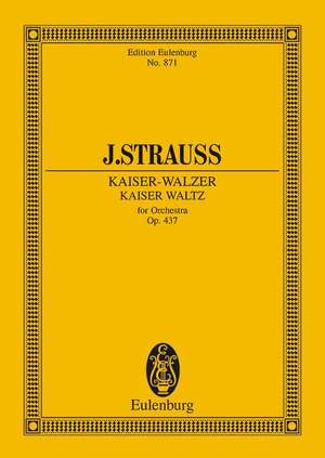 Strauß (Son), Johann: Kaiser Waltz op. 437