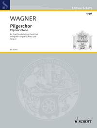 Wagner, Richard: Pilgrim's Chorus WWV 70