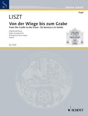 Liszt, Franz: From the Gradle to the Grave