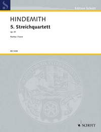 Hindemith, Paul: 5th String Quartet op. 32