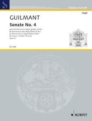 Guilmant, Félix Alexandre: Sonata No. 4 D minor op. 61