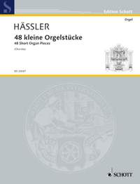 Haessler, Johann Wilhelm: 48 short Organ Pieces