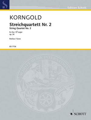 Korngold, Erich Wolfgang: String Quartet No. 2 op. 26