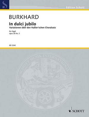 Burkhard, Willy: In dulci jubilo op. 28/2