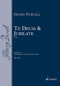 Purcell, Henry: Te Deum and Jubilate in D major Z 232 Z 232