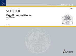 Schlick, Arnolt: Organ compositions