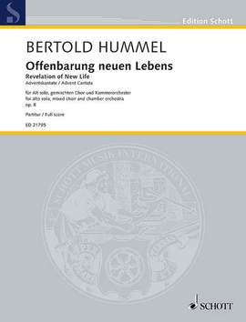 Hummel, Bertold: Revelation of New Life op. 8