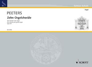 Peeters, Flor: Ten Organ Chorales op. 39