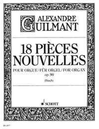 Guilmant, Félix Alexandre: 18 Pièces Nouvelles op. 90