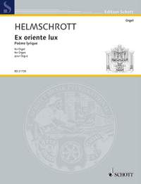 Helmschrott, Robert M.: Ex oriente lux