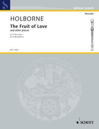 Holborne, Anthony: The Fruit of Love