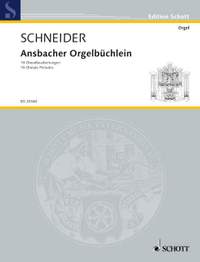 Schneider, Enjott: Ansbacher Orgelbüchlein