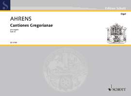 Ahrens, Joseph: Cantiones Gregorianae pro organo