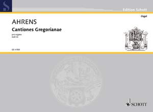 Ahrens, Joseph: Cantiones Gregorianae pro organo