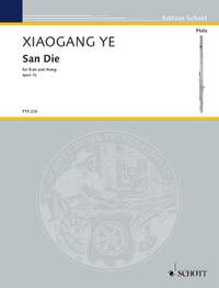Ye, Xiaogang: San Die op. 7a