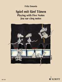 Emonts, Fritz: Playing with Five Notes