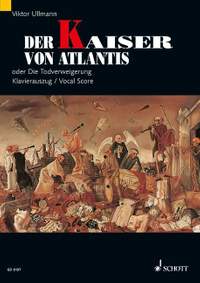 Ullmann, Viktor: The Emperor of Atlantis op. 49b