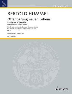 Hummel, Bertold: Revelation of New Life op. 8