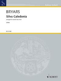 Bryars, Gavin: Silva Caledonia