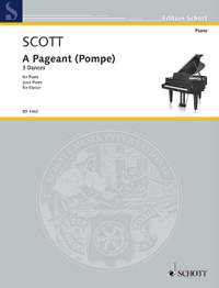 Scott, Cyril: A Pageant (Pompe)