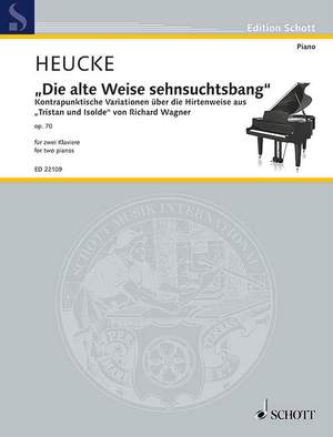 Heucke, Stefan: "Die alte Weise sehnsuchtsbang" op. 70