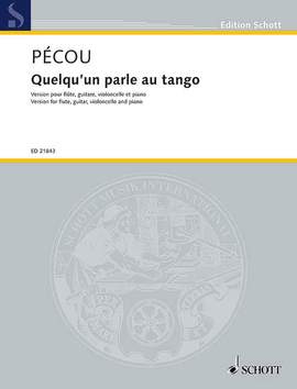 Pécou, Thierry: Quelqu'un parle au tango