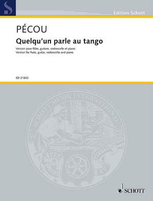 Pécou, Thierry: Quelqu'un parle au tango