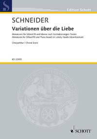 Schneider, Enjott: Variationen über die Liebe