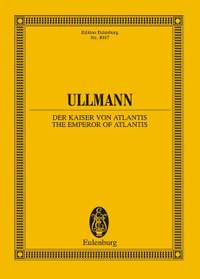 Ullmann, Viktor: The Emperor of Atlantis or Death's Refusal op. 49b