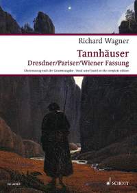 Wagner, Richard: Tannhäuser und der Sängerkrieg auf Wartburg WWV 70