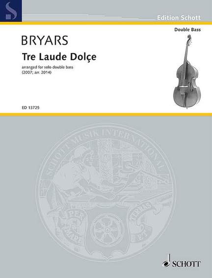 Bryars, Gavin: Tre Laude Dolçe