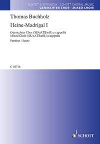 Buchholz, Thomas: Heine-Madrigal I