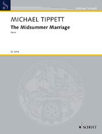 Tippett, Sir Michael: The Midsummer Marriage