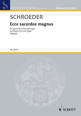 Schroeder, Hermann: Ecce sacerdos magnus