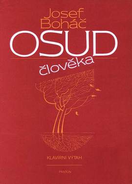 Bohác, Josef: Osud cloveka
