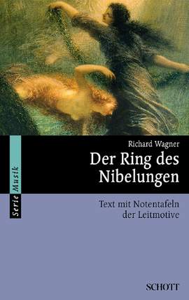 Wagner, Richard: Der Ring des Nibelungen WWV 86 (Libretto)
