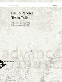 Pereira, Paulo: Train Talk