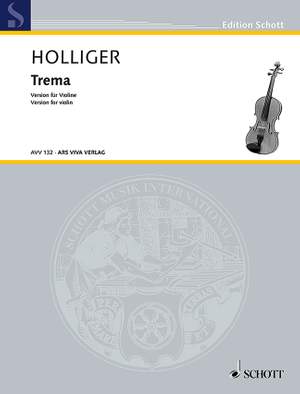 Holliger, Heinz: Trema