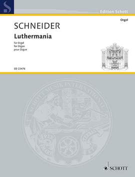 Schneider, Enjott: Luthermania