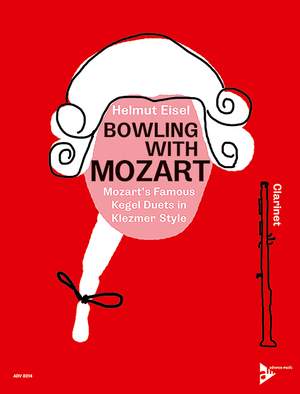Mozart, Wolfgang Amadeus: Bowling with Mozart