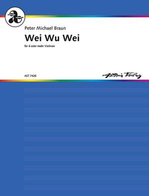 Braun, Peter Michael: Wei Wu Wei