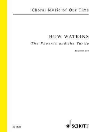 Watkins, Huw: The Phoenix and the Turtle