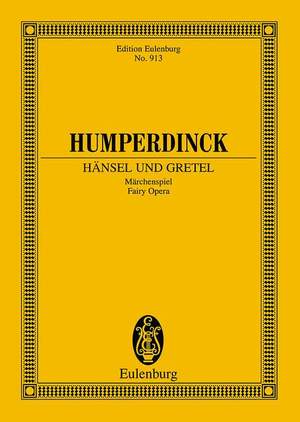 Humperdinck, Engelbert: Hänsel und Gretel