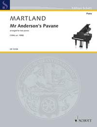 Martland, Steve: Mr Anderson's Pavane