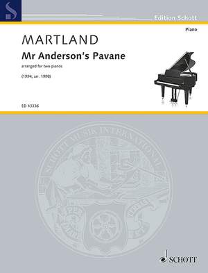 Martland, Steve: Mr Anderson's Pavane
